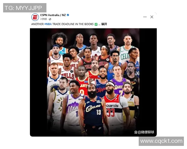 NBA交易截止日临近 各队紧急补强最后签约引关注 NBA交易截止日临近 各队紧急补强最后签约引关注